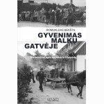 Gyvenimas Malkų gatvėje. Atsiminimai apie tar- pukario Klaipėdą