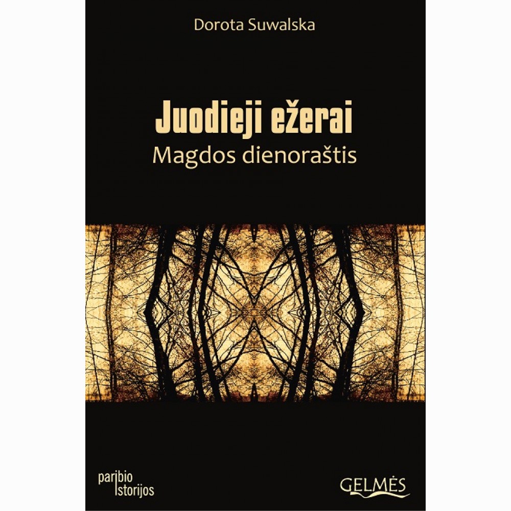Juodieji ežerai. Magdos dienoraštis