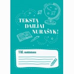 Tekstą dailiai nurašyk 1 klasė