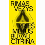Prieš metus buvau citrina