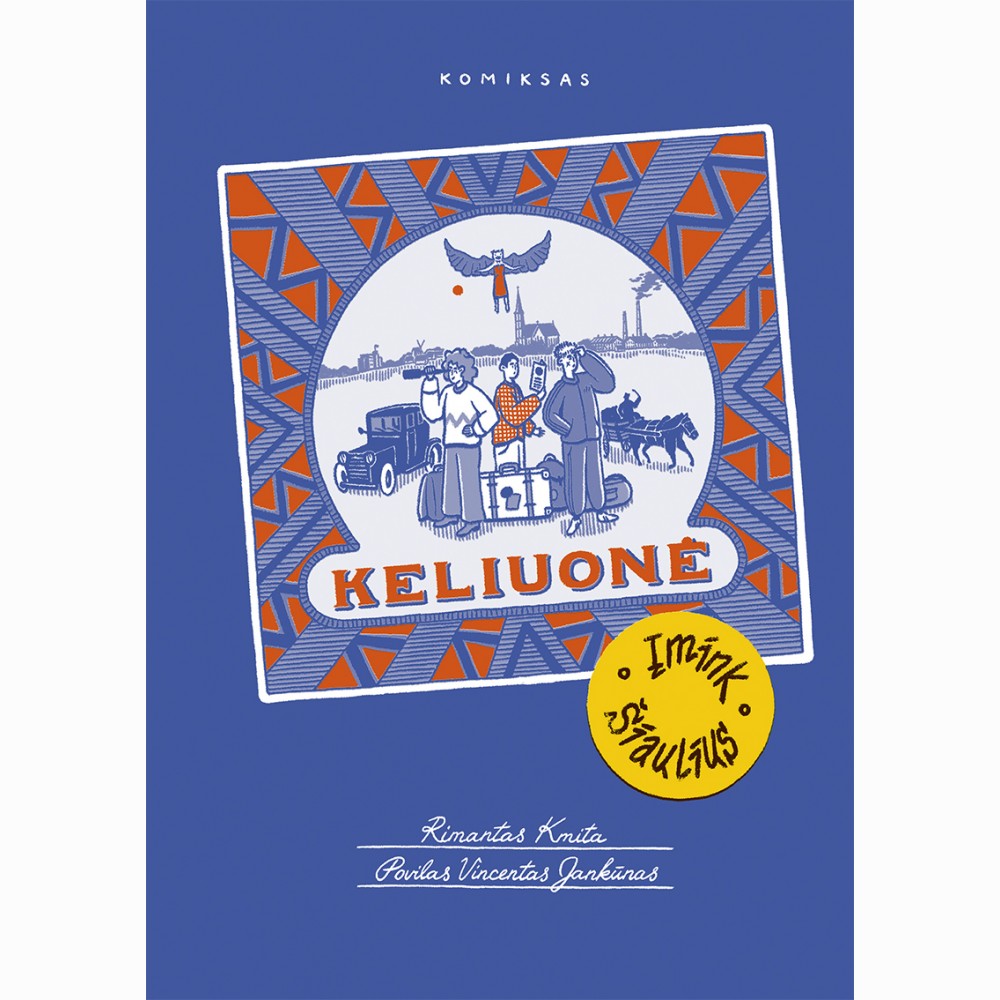 Keliuonė. Įmink Šiaulius
