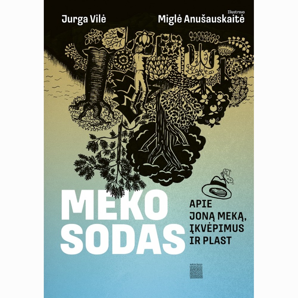 Meko sodas. Apie Joną Meką, įkvėpimus ir plast