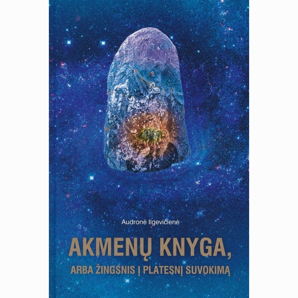 Akmenų knyga, arba žingsnis į platesnį suvokimą