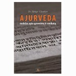 Ajurveda. Mokslas apie gyvenimą ir sveikatą