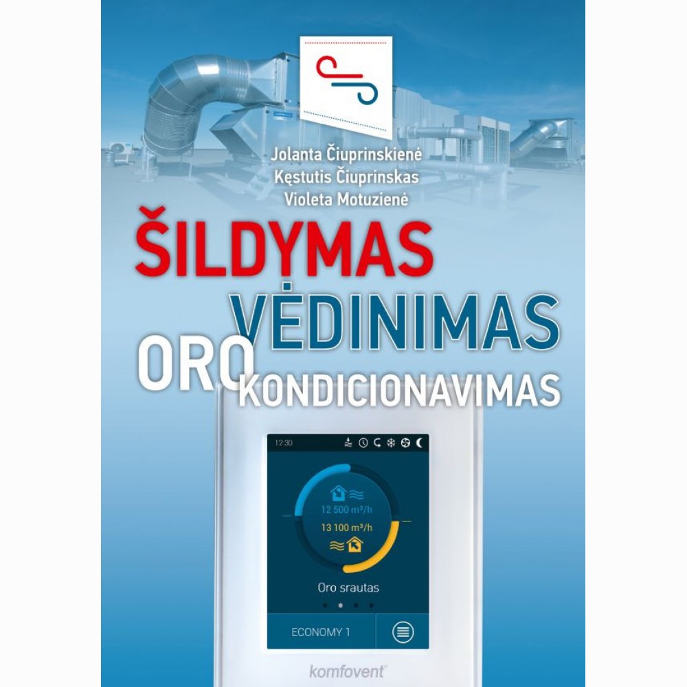 Šildymas, vėdinimas, oro kondicionavimas : teorija ir praktika .