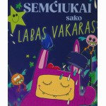 Semčiukai sako LABAS VAKARAS