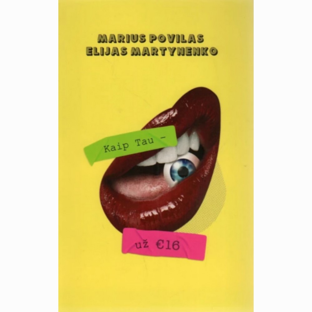 Kaip tau  už 16 eurų
