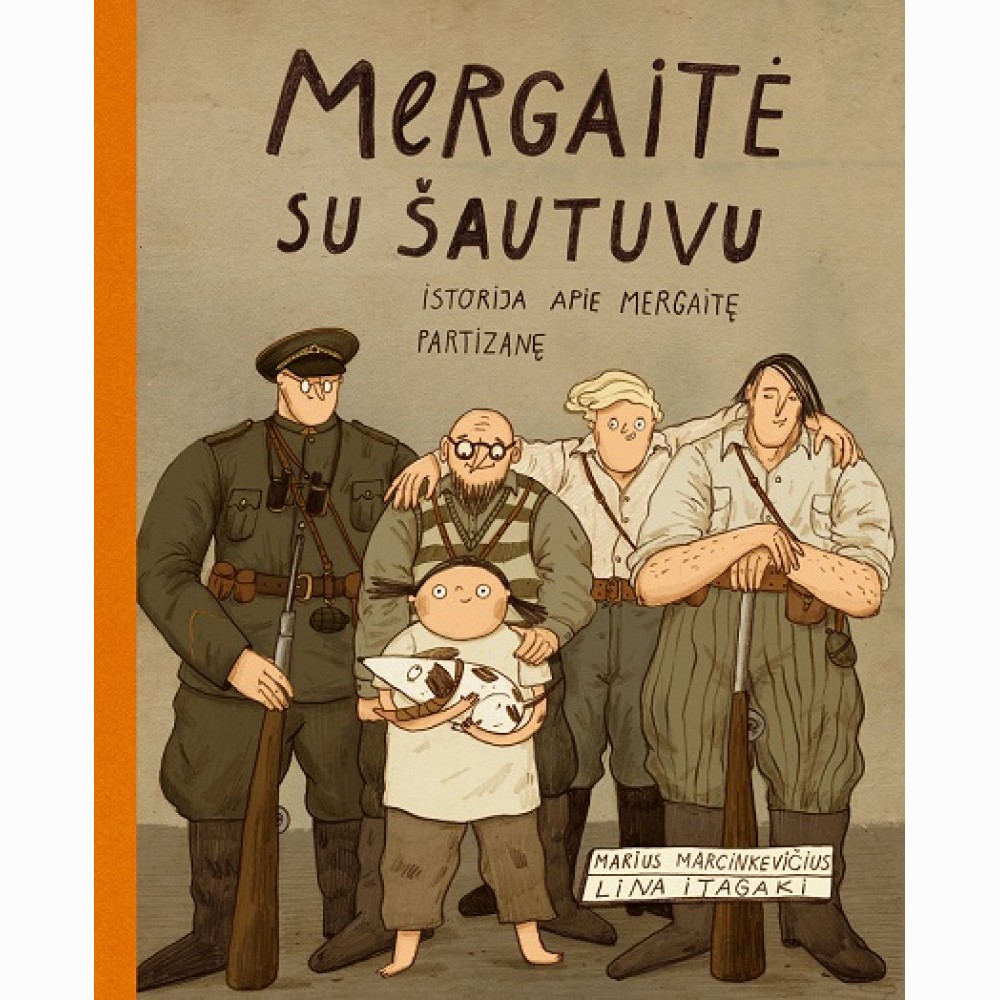 Mergaitė su šautuvu. Istorija apie mergaitę partizanę