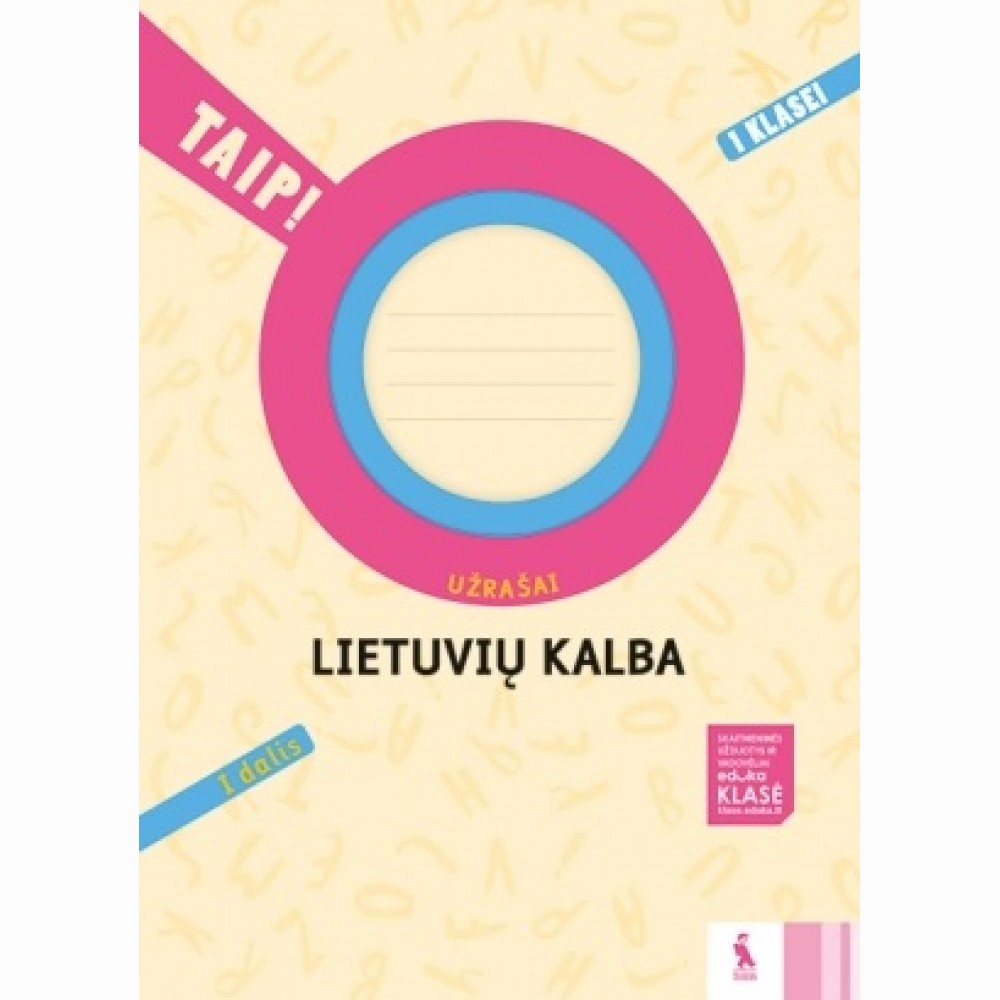 Lietuvių kalba. Užrašai 1 klasei, 1 dalis (serija „TAIP!“)