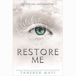Restore Me (Shatter Me 4)