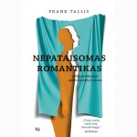 Nepataisomas romantikas