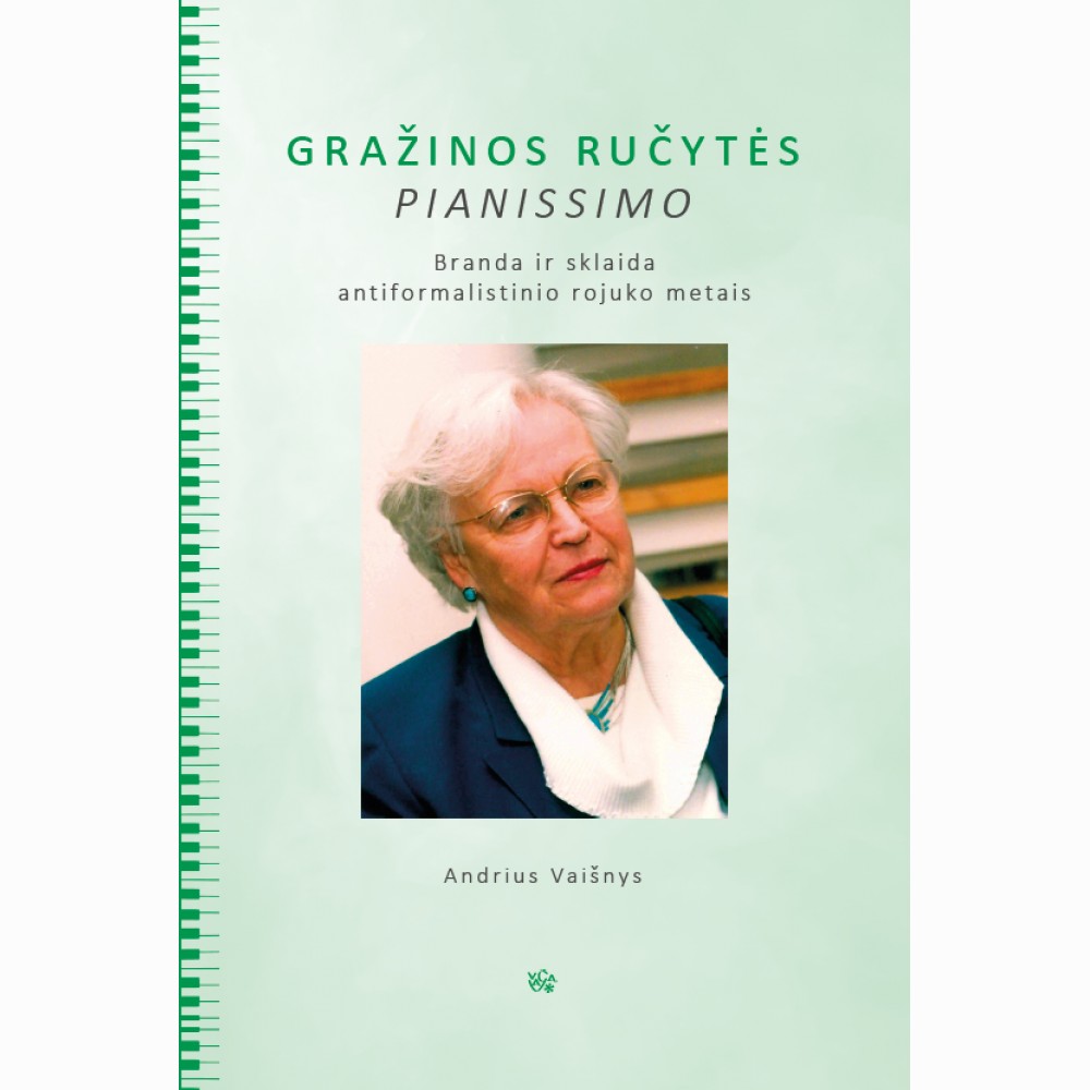Gražinos Ručytės pianissimo