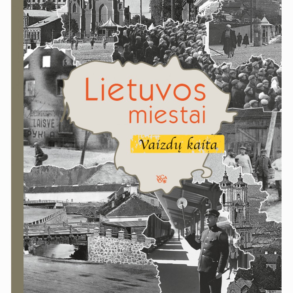 Lietuvos miestai: vaizdų kaita