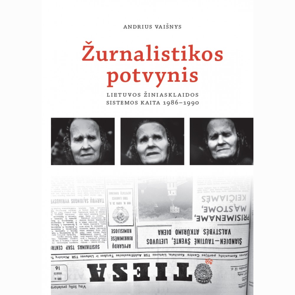 Žurnalistikos potvynis: Lietuvos žiniasklaidos sistemos kaita, 19861990