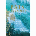 Pats gyvenimas: ko didieji psichologai mus moko apie gyvenimo pilnatvę