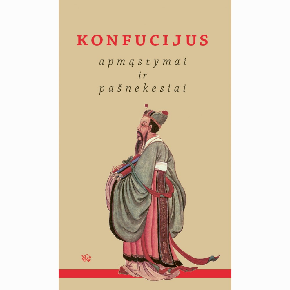 Konfucijus. Apmąstymai ir pašnekesiai