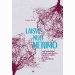 Laisvi nuo nerimo: nauji moksliniai tyrimai, padedantys atpažinti, valdyti nerimą ir išsivaduoti iš jo ciklų