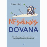 Nesėkmės dovana: kaip atsikratyti poreikio saugoti vaikus nuo klaidų ir leisti jiems būti sėkmingiems