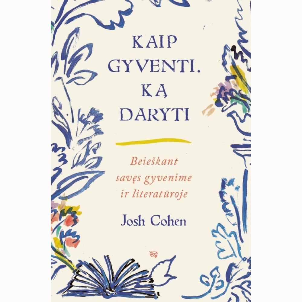 Kaip gyventi. Ką daryti