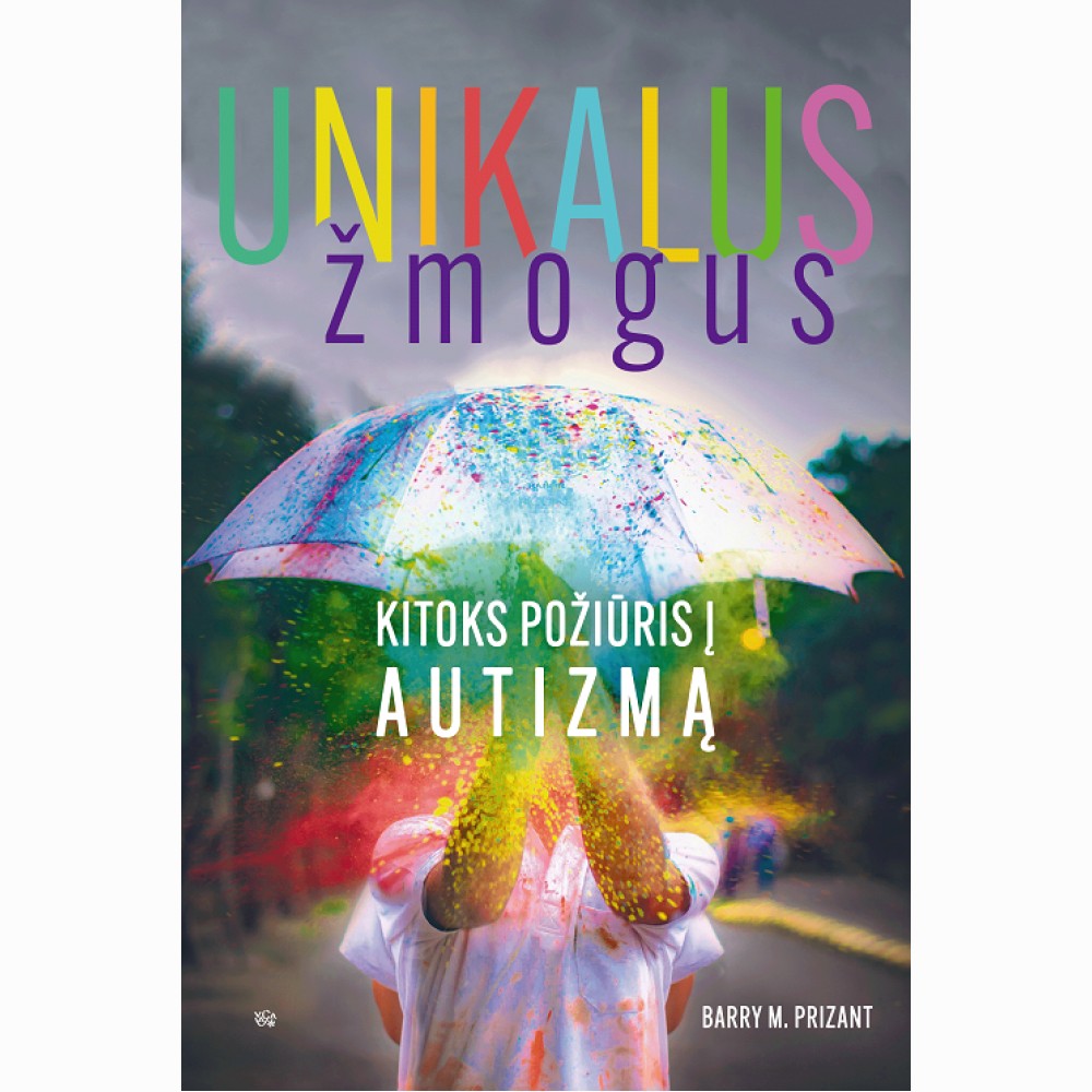 Unikalus žmogus: kitoks požiūris į autizmą