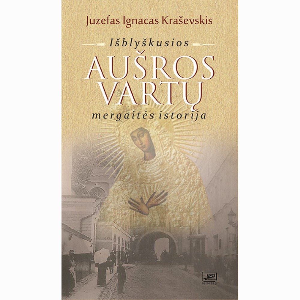 Išblyškusios Aušros vartų mergaitės istorija