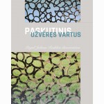 Paskutinis, užvėręs vartus . Pagal Juliaus Radtkės dienoraščius
