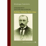 Atsisakęs būti Lietuvos diktatoriumi. Politikas Mykolas Sleževičius