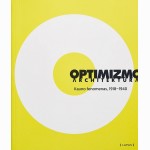Optimizmo architektūra: Kauno fenomenas, 19181940