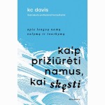 Kaip prižiūrėti namus, kai skęsti