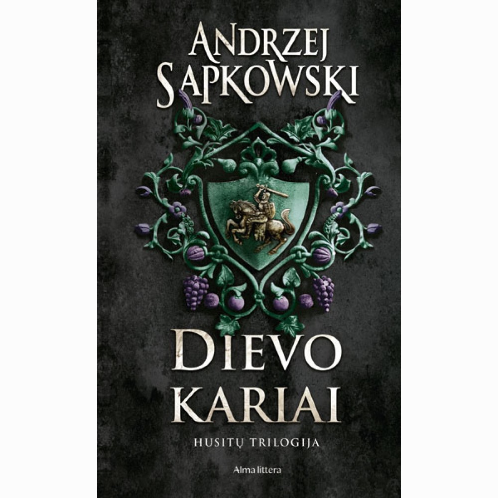 Dievo kariai. Husitų trilogija. Antra knyga
