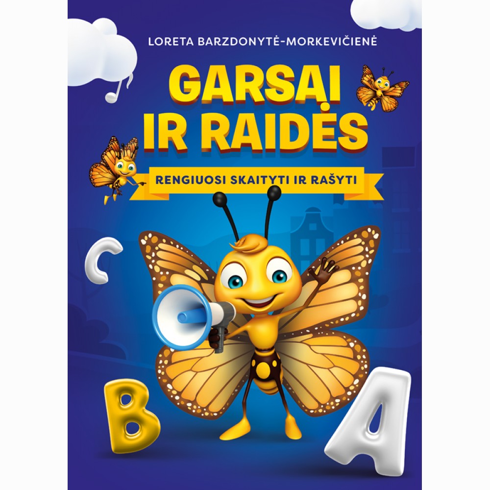 Garsai ir raidės. Rengiuosi skaityti ir rašyti