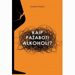 Kaip pažaboti alkoholį?