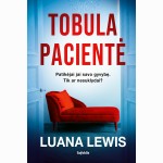 Tobula pacientė
