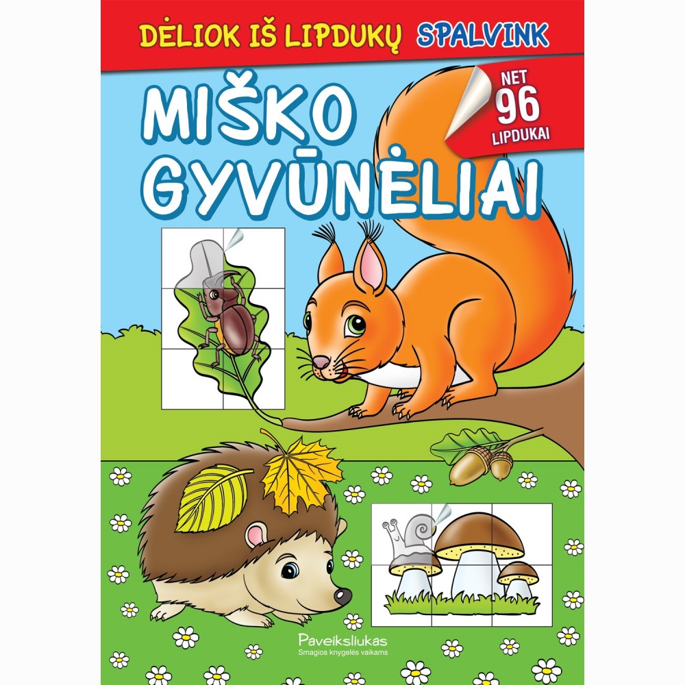 Miško gyvūnėliai. Spalvink. Dėliok iš lipdukų