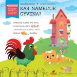 Kas namelyje gyvena?