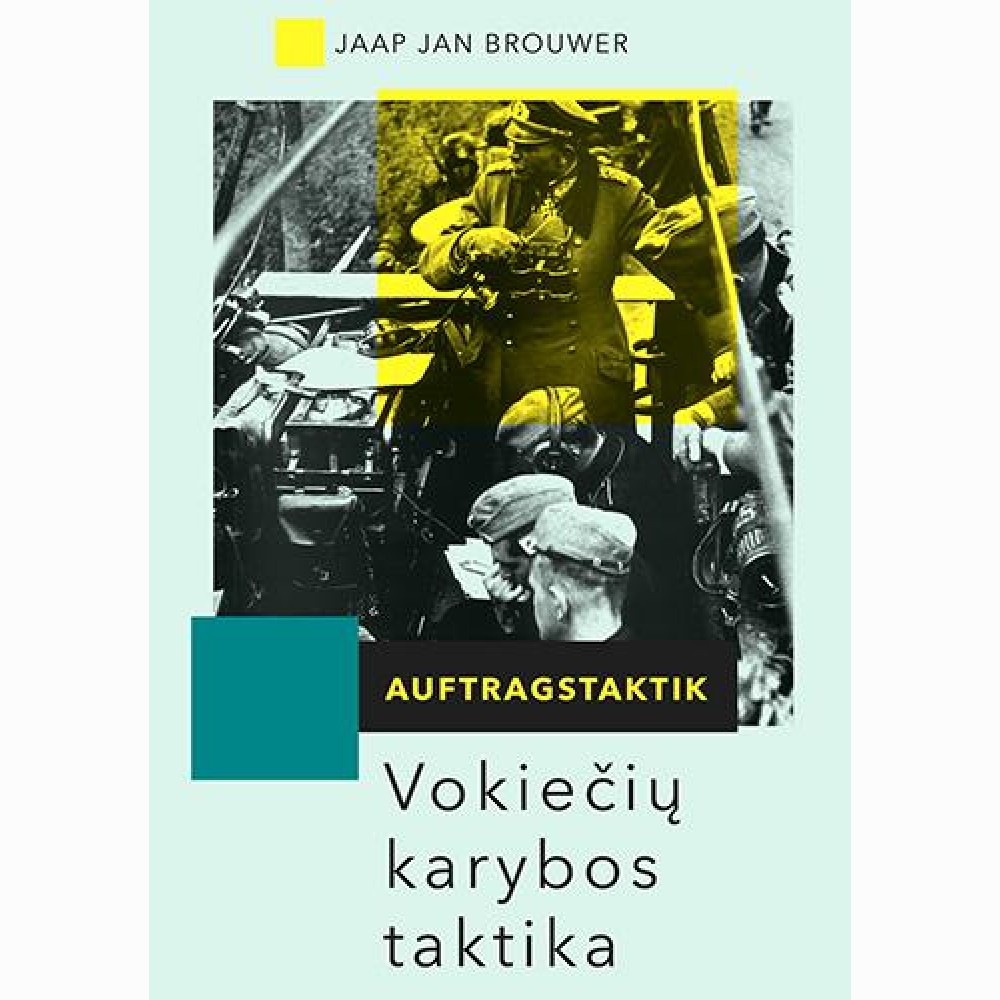 Auftragstaktik. Vokiečių karybos taktika.