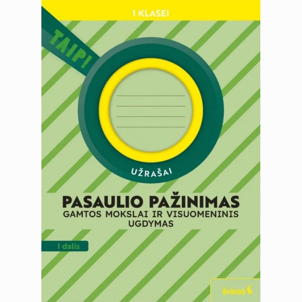 Pasaulio pažinimas. Gamtos mokslai ir visuomeninis ugdymas. Užrašai 1 klasei, 1 dalis (pagal 2022 m.
