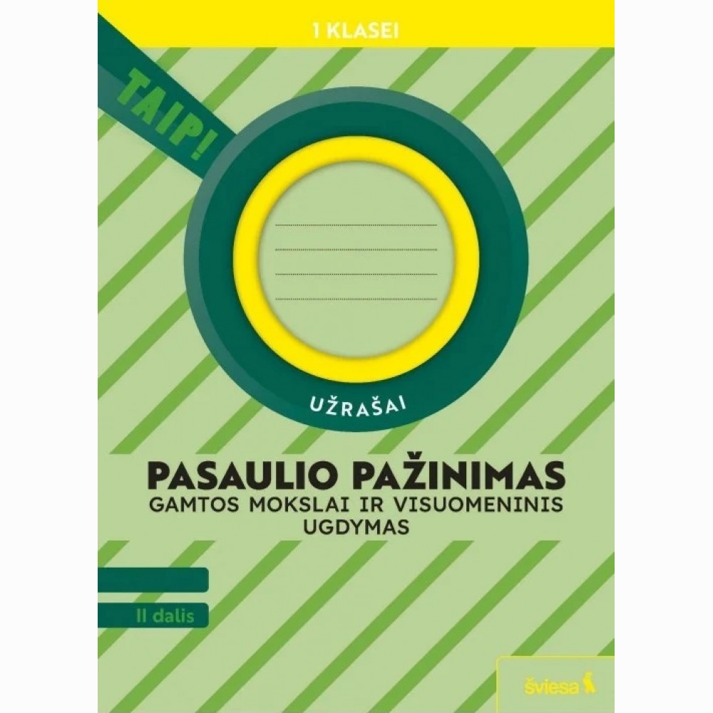 Pasaulio pažinimas. Gamtos mokslai ir visuomeninis ugdymas. Užrašai 1 klasei, 2 dalis (pagal 2022 m.