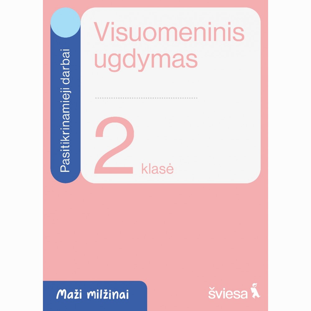 Visuomeninis ugdymas. Pasitikrinamieji darbai 2 klasei. Serija Maži milžinai