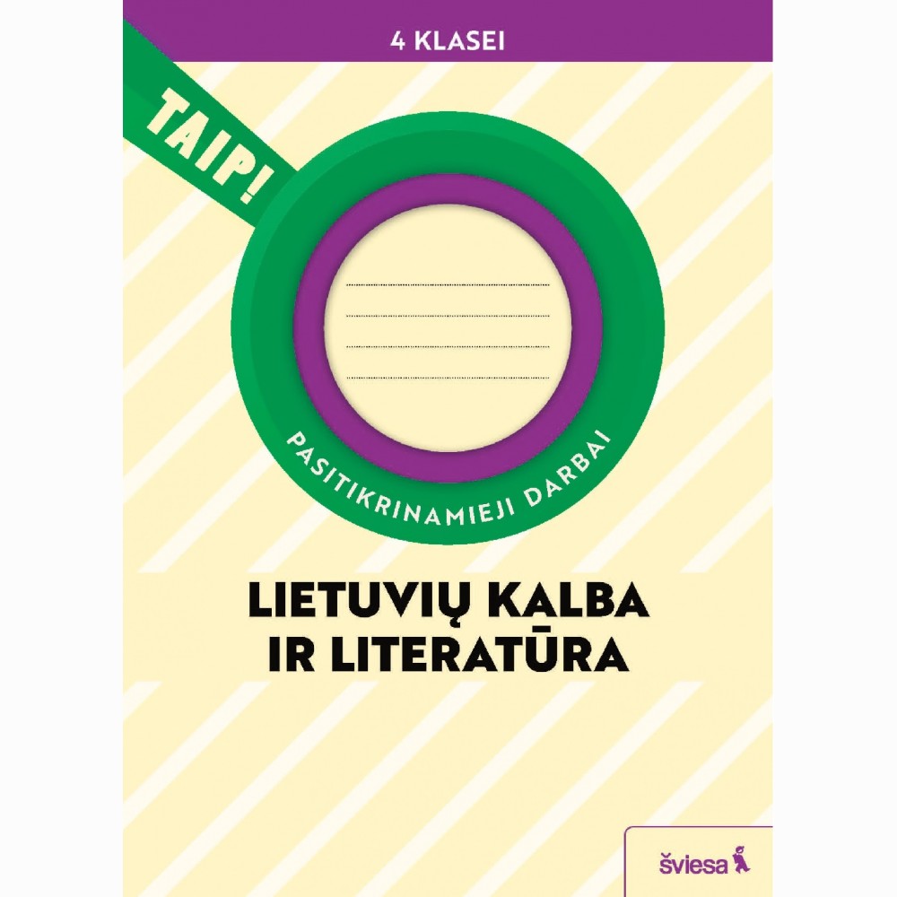 Lietuvių kalba ir literatūra. Pasitikrinamieji darbai 4 klasei (pagal 2022 m. BUP). Serija TAIP!