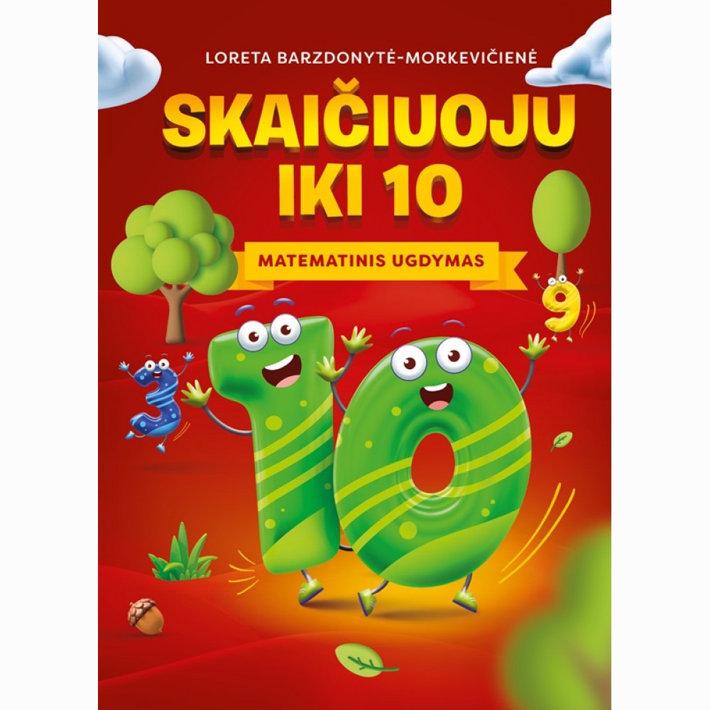 Skaičiuoju iki 10: matematinis ugdymas