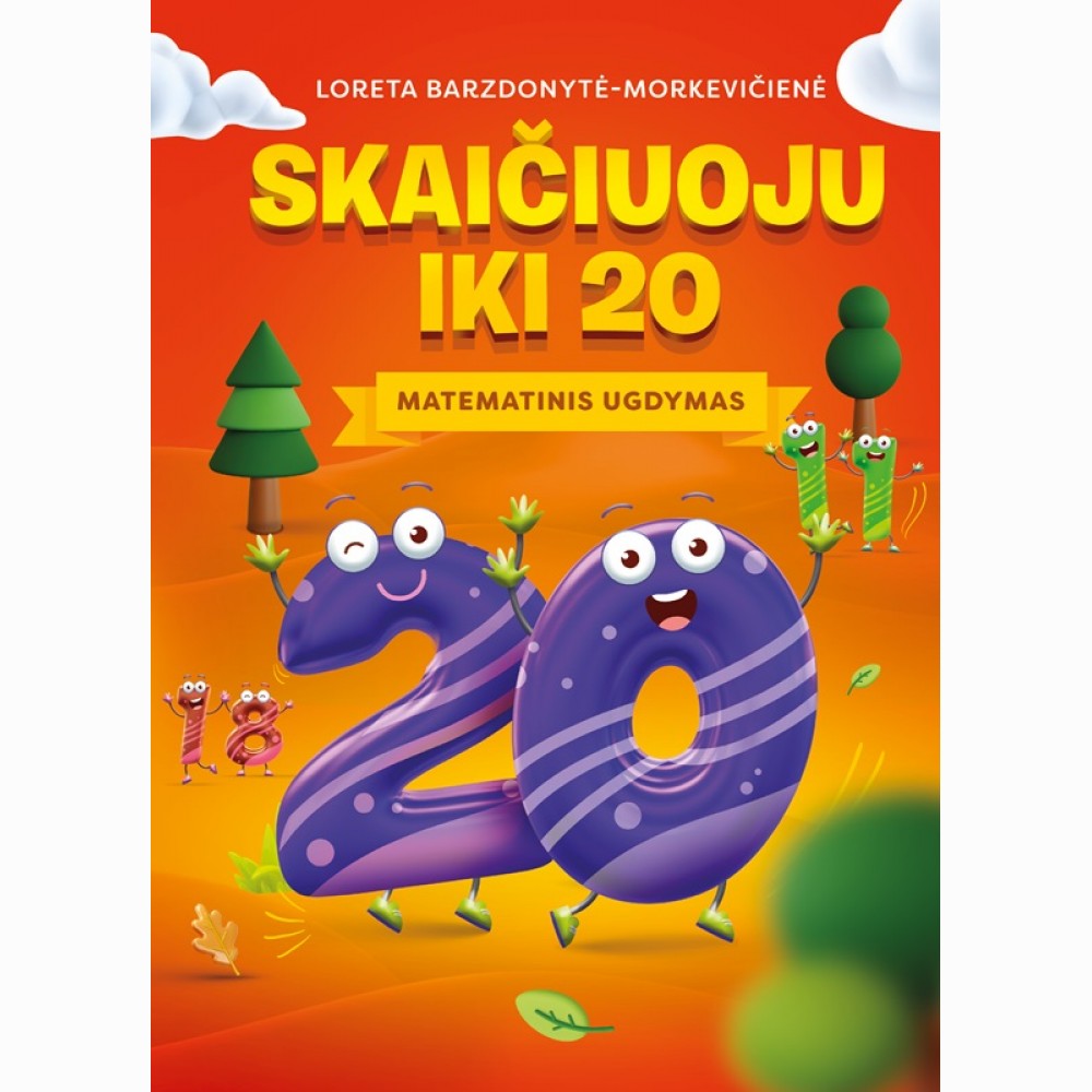 Skaičiuoju iki 20: matematinis ugdymas