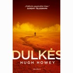 Dulkės. Trečioji „Šachta“ bestselerių trilogijos dalis