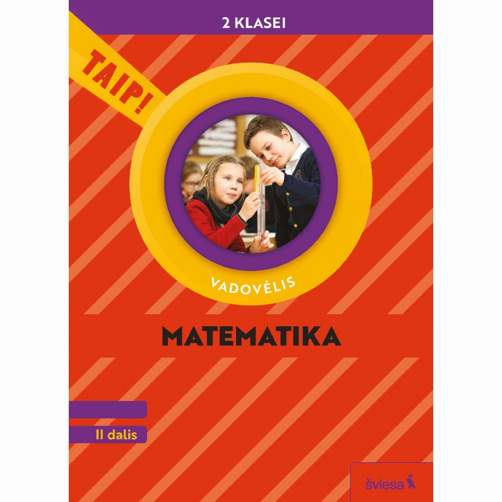 Matematika. Vadovėlis 2 klasei, 2 dalis (pagal 2022 m. BUP). Serija TAIP!