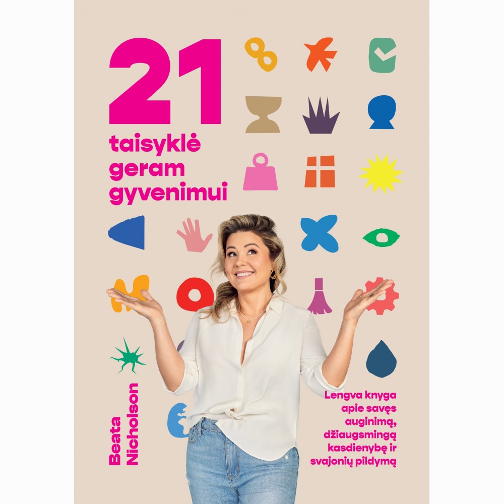 21 taisyklė geram gyvenimui