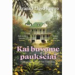 Kai buvome paukščiai