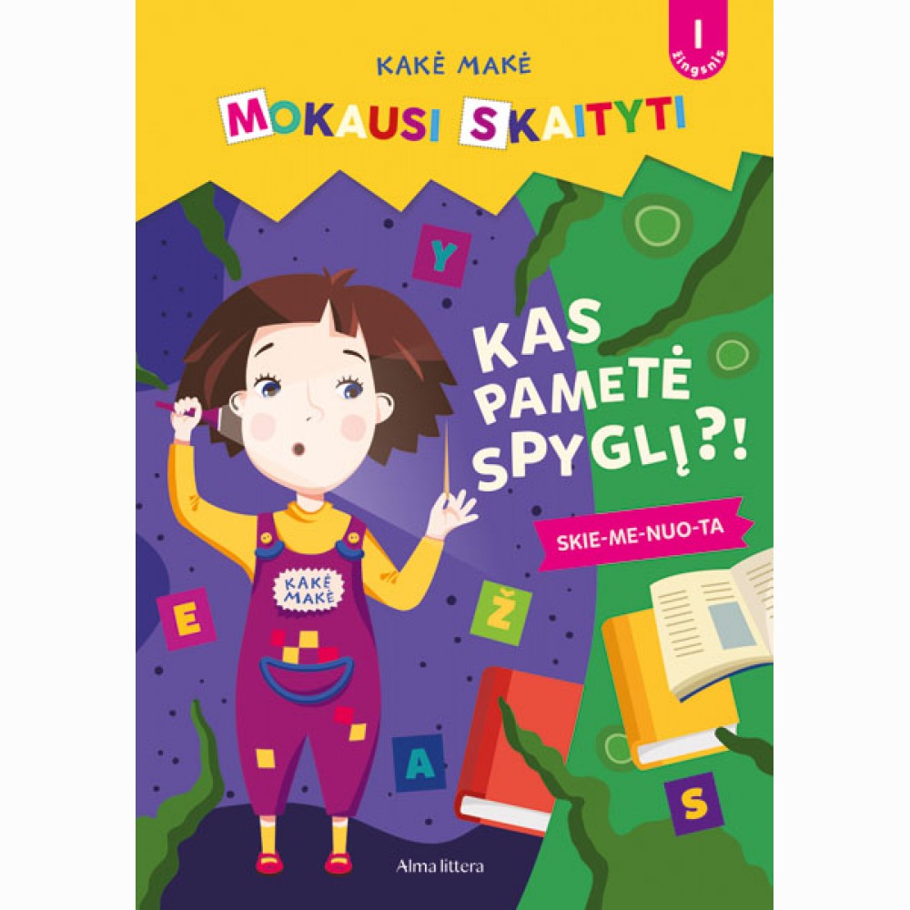 Kakė Makė. Mokausi skaityti. Kas pametė spyglį? Pirmas žingsnis