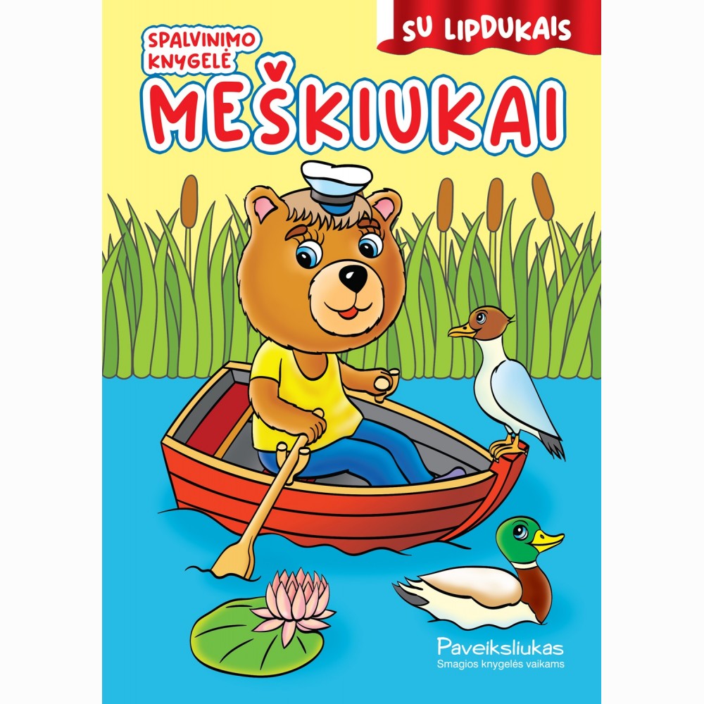 Meškiukai. Spalvinimo knygelė su lipdukais