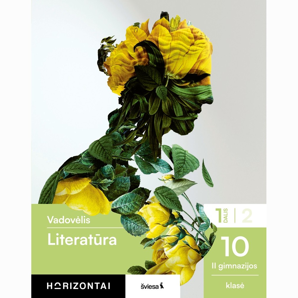 Literatūra. Vadovėlis 10 (II gimnazijos)klasė, 1 dalis, serija Horizontai