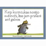 Kaip kurmiukas norėjo sužinoti, kas jam pridarė ant galvos